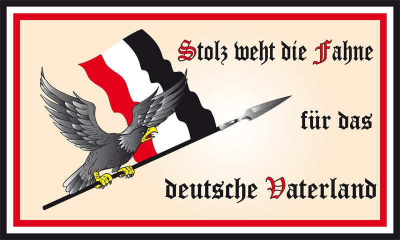 Stolz weht die Fahne für das deutsche Vaterland Fahne / Flagge 90x150 cm