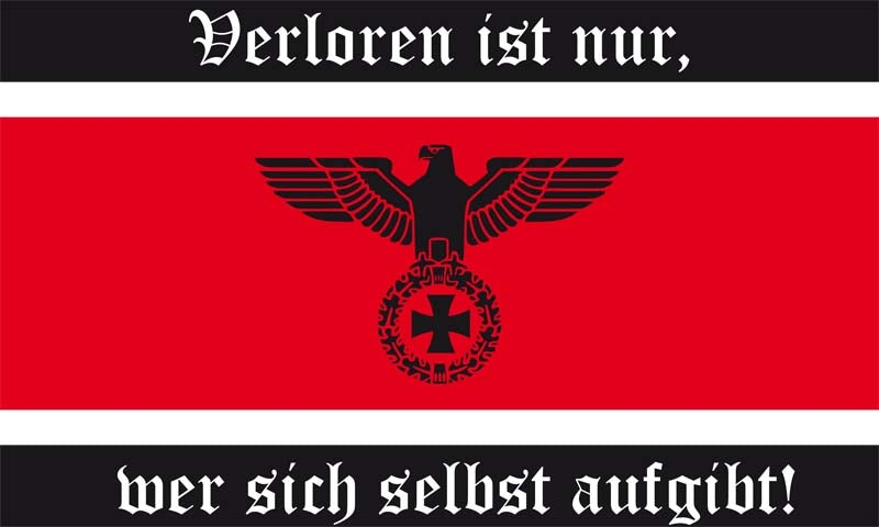 Verloren ist nur, wer sich selbst aufgibt Fahne / Flagge 90x150 cm